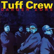 Tuff Crew, Danger Zone (CD)