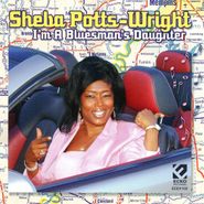 Sheba Potts-Wright, I'm A Bluesman's Daughter (CD)