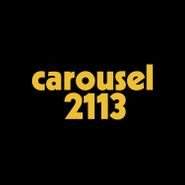 Carousel, 2113 (CD)
