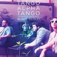 Tango Alpha Tango, Black Cloud (CD)