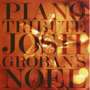 Piano Tribute, Piano Tribute: Josh Groban's Noel (CD)