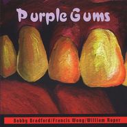 Bobby Bradford, Purple Gums (CD)