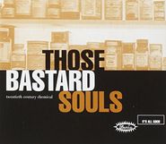 Those Bastard Souls, Twentieth Century Chemical (CD)