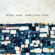 Secret Shine, There Is Only Now (CD)