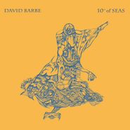 David Barbe, 10th Of Seas (LP)