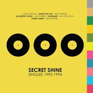 Secret Shine, Singles 1992-1994 (LP)