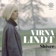 Virna Lindt, Shiver (LP)