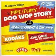 Various Artists, The Fire & Fury Doo Wop Story (CD)