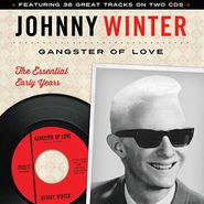 Johnny Winter, Gangster Of Love - The Essential Early Years (CD)