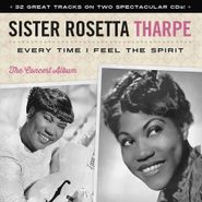 Sister Rosetta Tharpe, Every Time I Feel The Spirit (CD)