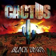 Cactus, Black Dawn (CD)