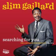 Slim Gaillard, Searching For You: The Lost Singles Of McVouty 1958-1974 (CD)