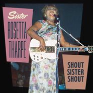 Sister Rosetta Tharpe, Shout Sister Shout (CD)
