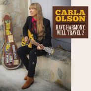 Carla Olson, Have Harmony, Will Travel 2 (CD)