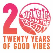 Various Artists, Turntables On The Hudson: Twenty Years Of Good Vibes (LP)