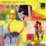 Powder Blue Tux, Container Zero / Mayfair (7")