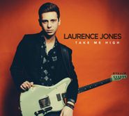 Laurence Jones, Take Me High (CD)