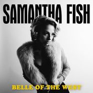 Samantha Fish, Belle Of The West (CD)