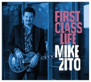 Mike Zito, First Class Life (CD)