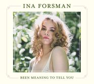 Ina Forsman, Been Meaning To Tell You (CD)