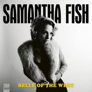 Samantha Fish, Belle Of The West (LP)