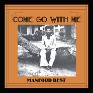 Manford Best, Come Go With Me (LP)