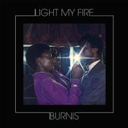 Burnis, Light My Fire (LP)