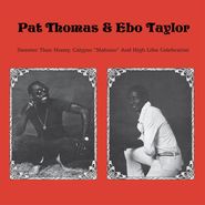 Pat Thomas, Sweeter Than Honey, Calypso "Mahuno" & High Lifes Celebration (LP)