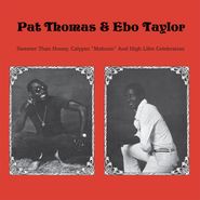 Pat Thomas, Sweeter Than Honey, Calypso "Mahuno" & High Lifes Celebration (CD)