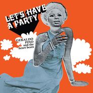 Geraldo Pino & The Heart Beats, Let's Have A Party (LP)