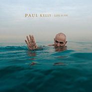 Paul Kelly, Life Is Fine (CD)
