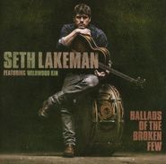 Seth Lakeman, Ballads Of The Broken Few (CD)