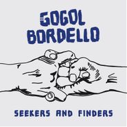 Gogol Bordello, Seekers & Finders (CD)