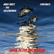 Mike Watt + The Secondmen, Back In The Microwave [Split] (7")