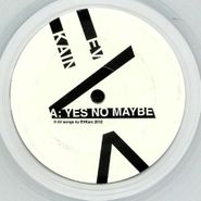 EV Kain, Yes No Maybe / Sun's Holiday [Clear Vinyl] (7")