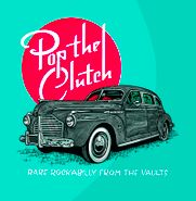Various Artists, Pop The Clutch: Rare Rockabilly From The Vaults [Black Friday White Vinyl] (LP)