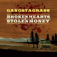 Gangstagrass, Broken Hearts And Stolen Money (LP)