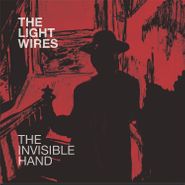 The Light Wires, The Invisible Hand (LP)