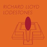 Richard Lloyd, Lodestones [Record Store Day Orange Vinyl] (LP)