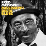 Fred McDowell, Mississippi Delta Blues [Yellow Vinyl] (LP)