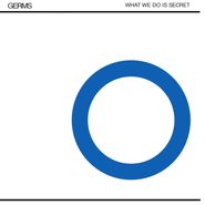The Germs, What We Do Is Secret [Black Friday Blue Vinyl] (LP)