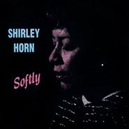 Shirley Horn, Softly [White Vinyl] (LP)