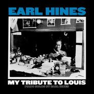 Earl Hines, My Tribute To Louis: Piano Solos By Earl Hines (LP)
