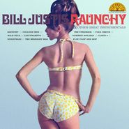 Bill Justis, Raunchy & Other Great Instrumentals [Yellow Vinyl] (LP)