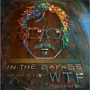 Various Artists, In The Garage: Live Music From WTF w/ Marc Maron [Record Store Day] (LP)