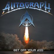 Autograph, Get Off Your Ass (LP)