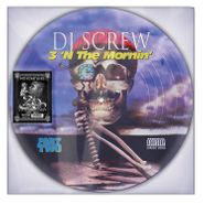 DJ Screw, 3 'N The Mornin (Part Two) [20th Anniversary Picture Disc] (LP)