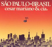 César Mariano & CIA, São Paulo • Brasil (CD)