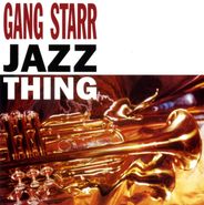 Gang Starr, Jazz Thing (7")