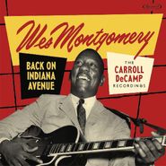 Wes Montgomery, Back On Indiana Avenue: The Carroll DeCamp Recordings (CD)